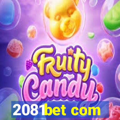 2081bet com